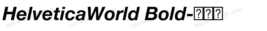 HelveticaWorld Bold字体转换 HelveticaWorld Bold字体转换